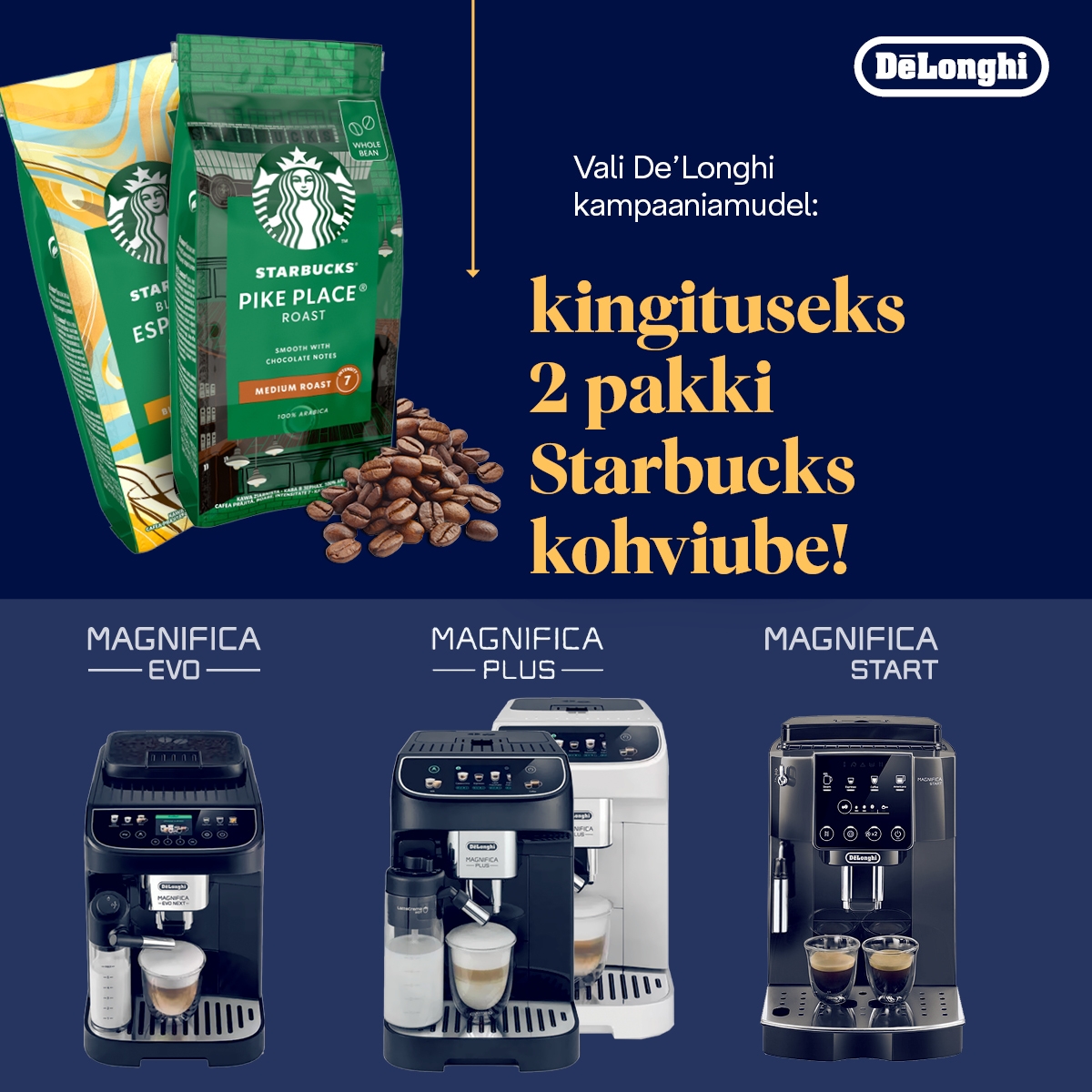 	Valitud De´Longhi espressomasinaga kingituseks 2 pakki Starbucks kohviube!